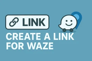 יצירת קישור לניווט בוויז Waze Link Generator צור קישור ניווט מותאם אישית תוך שניות